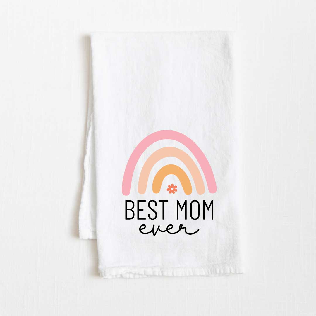 Best Mom Ever Flour Sack Kitchen Towel - 36” x 32”