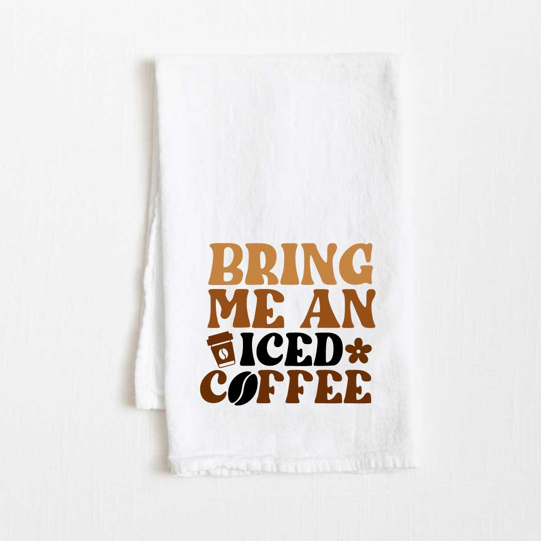 Bring Me An Iced Coffee - Round Flour Sack Kitchen Towel - 36” x 32”