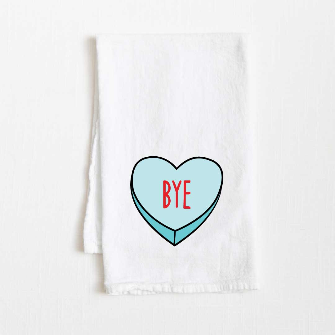 Bye Sweetheart Flour Sack Kitchen Towel - 36” x 32”