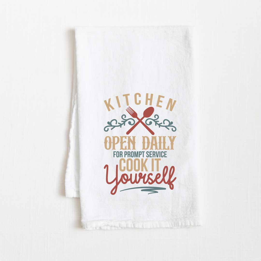For Prompt Service, Cook It Yourself Flour Sack Kitchen Towel - 36” x 32”
