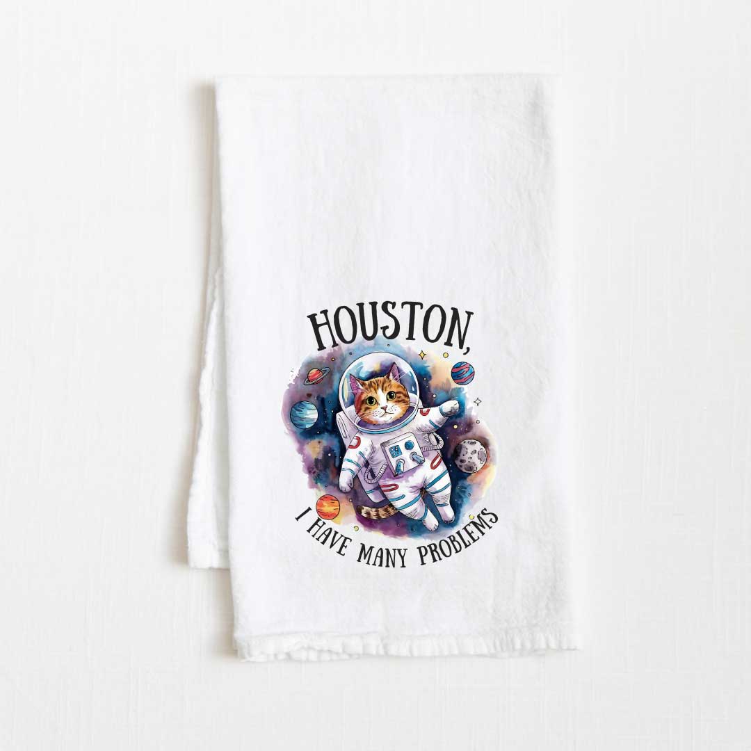 Houston I Have Many Problems Flour Sack Kitchen Towel - 36” x 32”