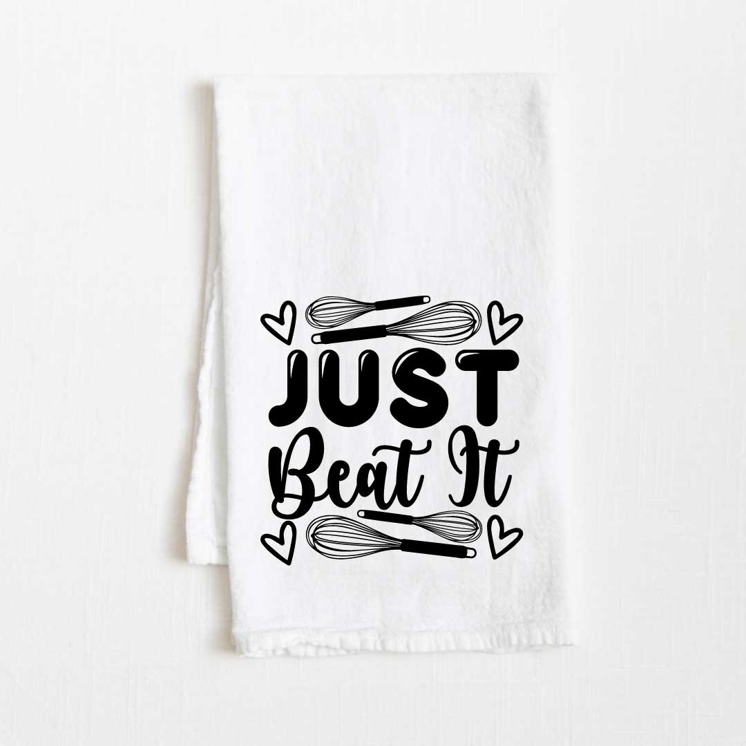 Just Beat It Flour Sack Kitchen Towel - 36" x 32"