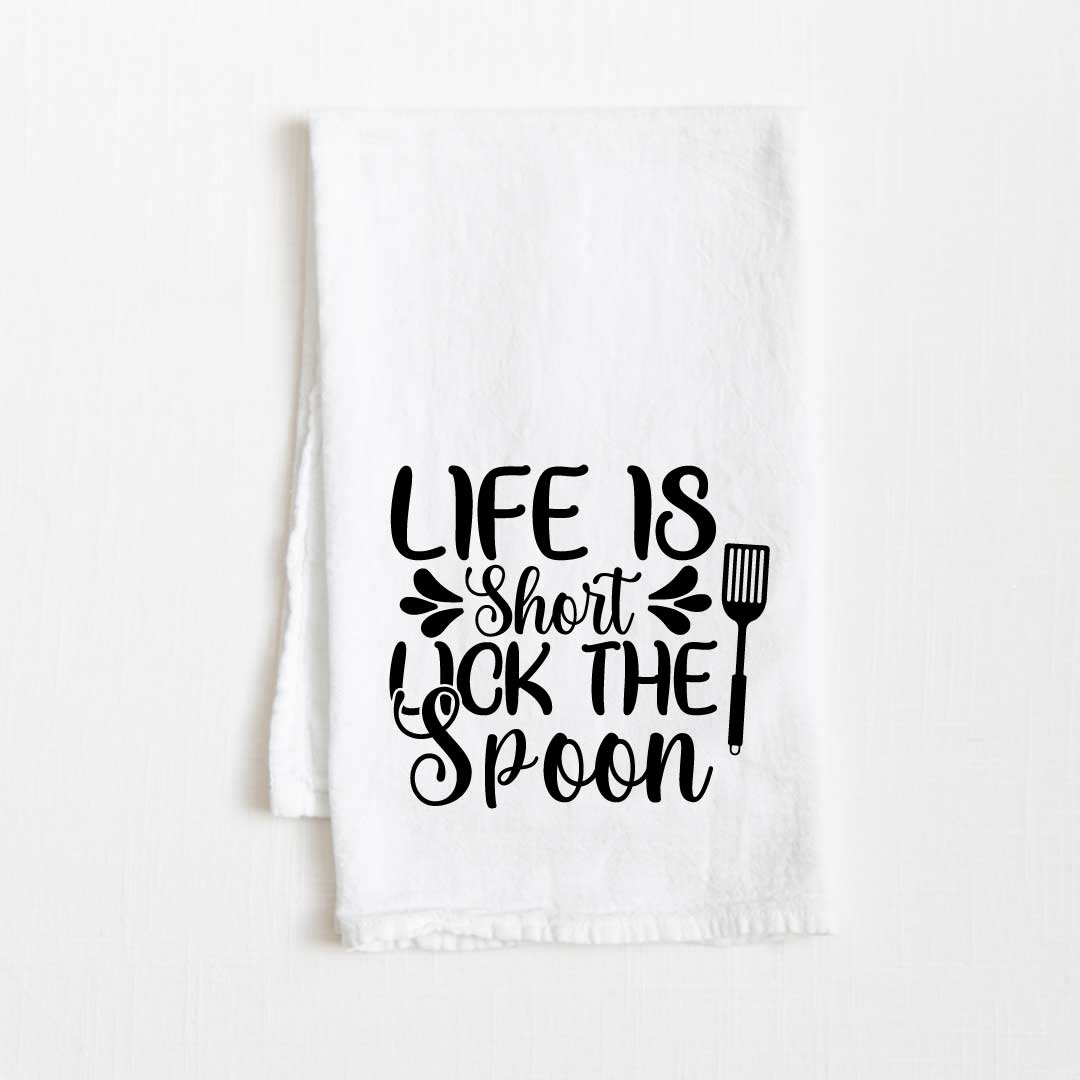 Life Is Short, Lick The Spoon Flour Sack Kitchen Towel - 36" x 32"