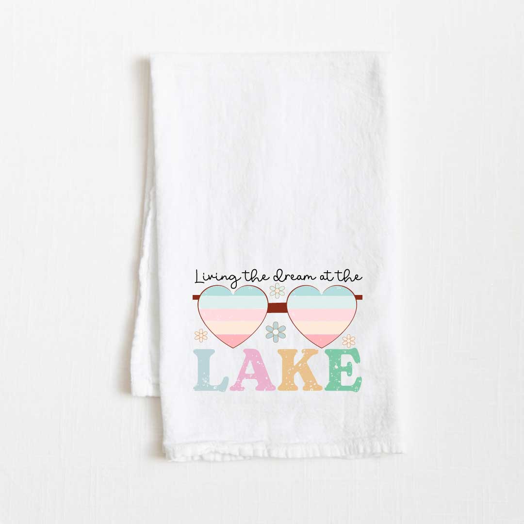 Living The Dream At The Lake Flour Sack Kitchen Towel - 36” x 32”