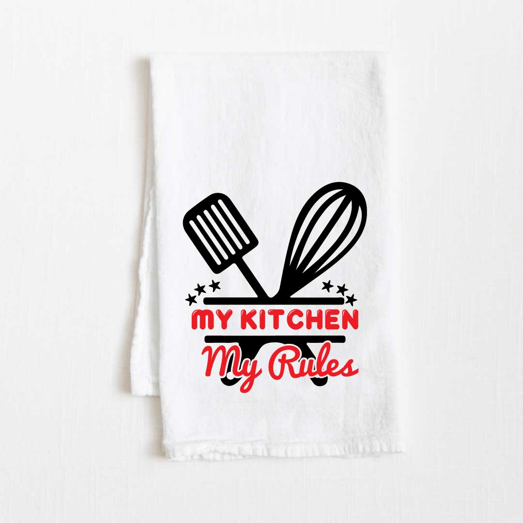 My Kitchen My Rules (Color) Flour Sack Kitchen Towel - 36" x 32"