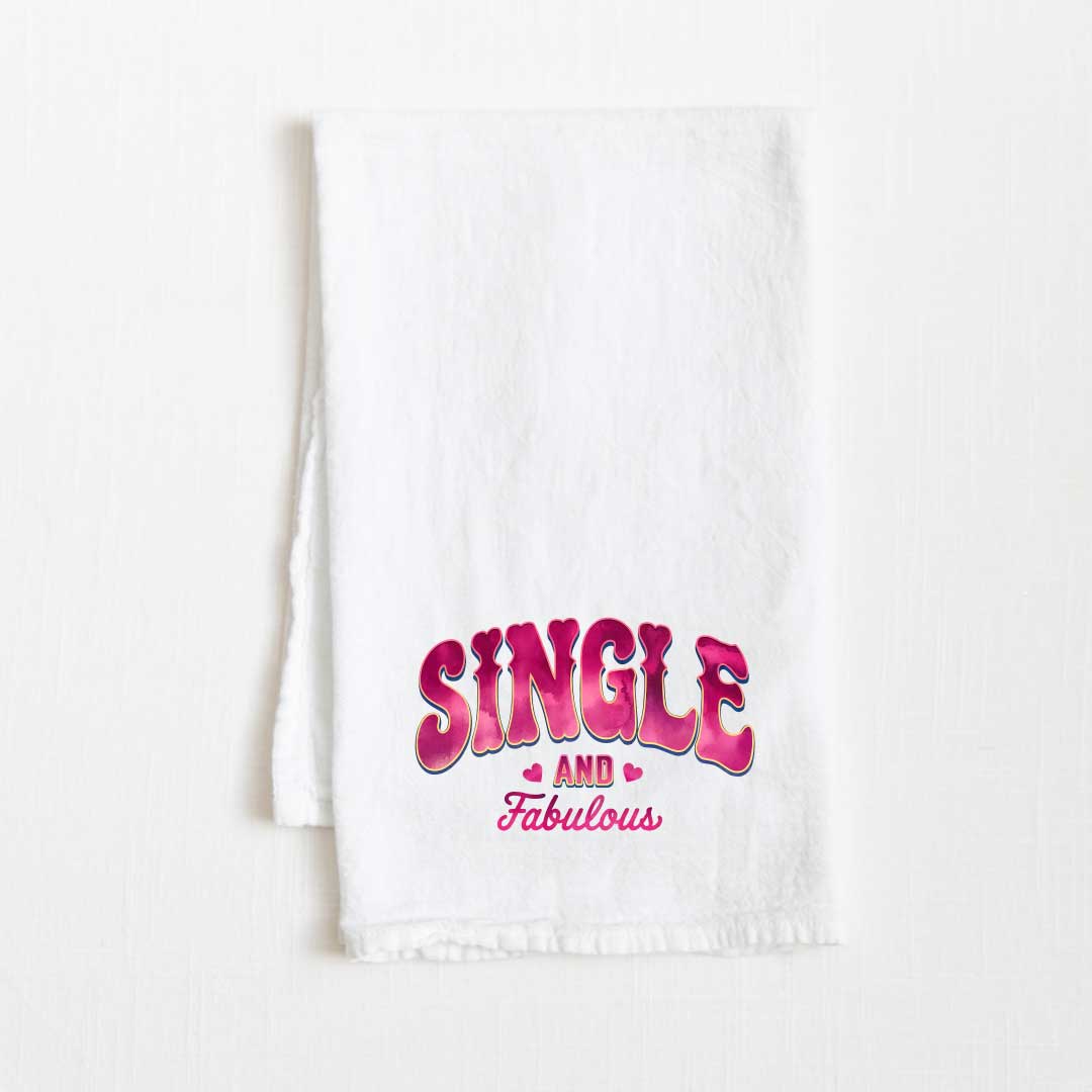 Single And Fabulous Flour Sack Kitchen Towel - 36” x 32”