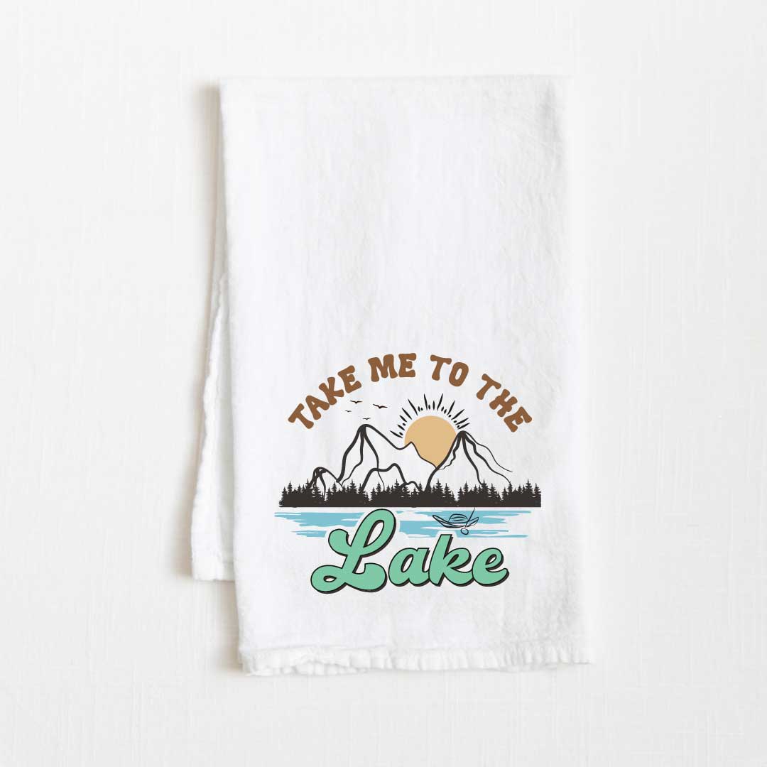 Take Me To The Lake Flour Sack Kitchen Towel - 36” x 32”