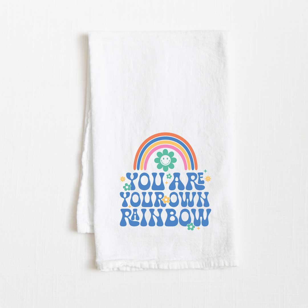 You Are Your Own Rainbow Motivational Flour Sack Kitchen Towel - 36” x 32”