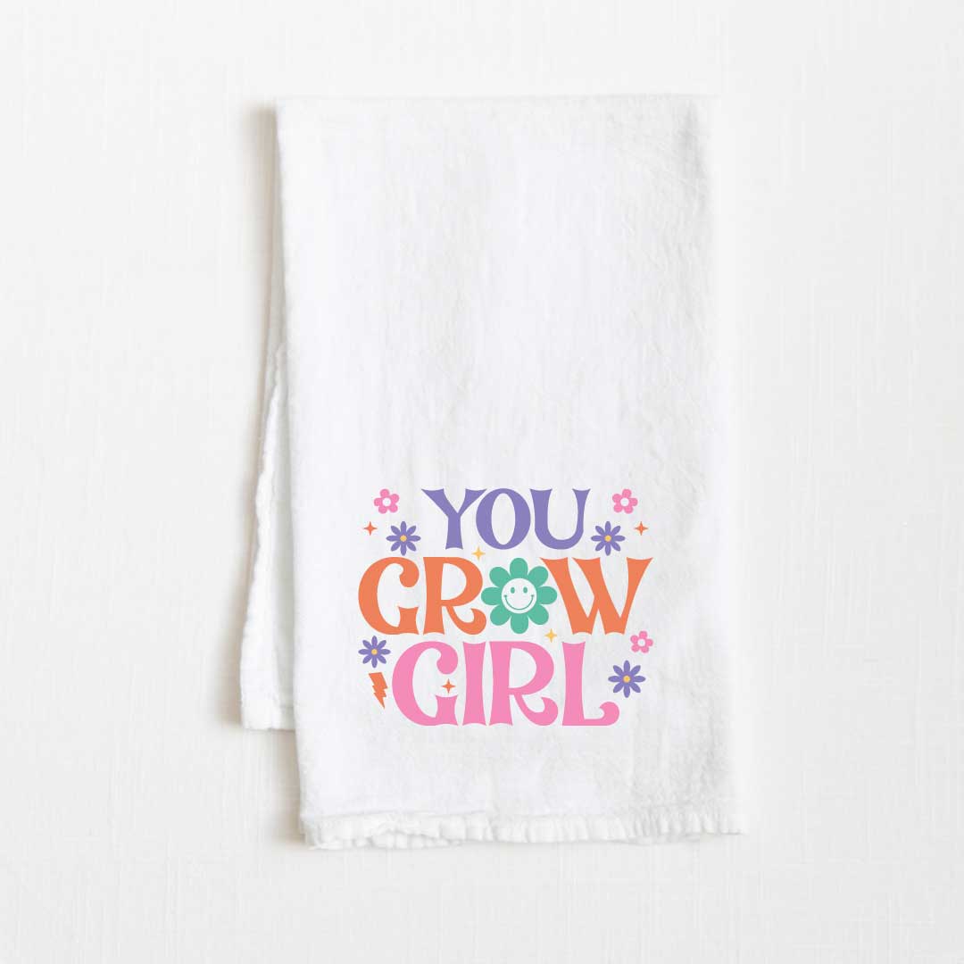 You Grow Girl Motivational Flour Sack Kitchen Towel - 36” x 32”