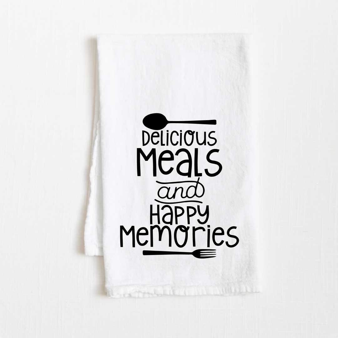 Delicious Meals And Happy Memories Flour Sack Kitchen Towel - 36" x 32"