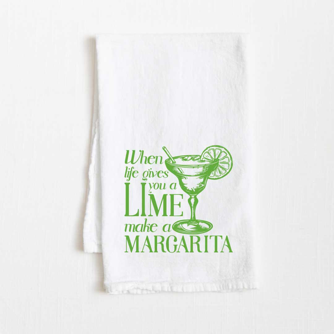 When Life Gives You A Lime Make A Margarita Flour Sack Kitchen Towel - 36” x 32”