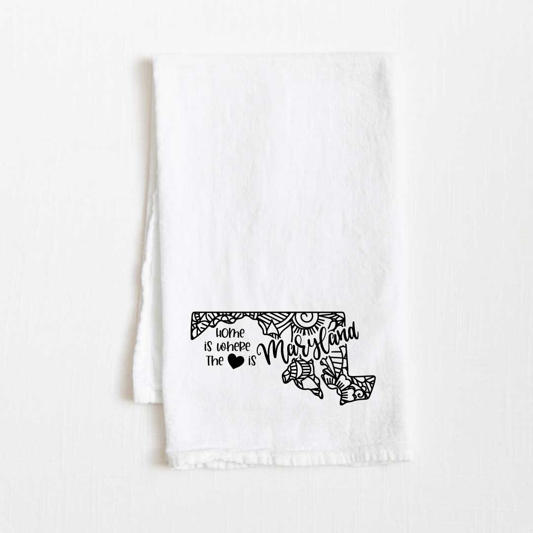 Maryland - Home Is Where the Heart Is Flour Sack Kitchen Towel - 36” x 32”