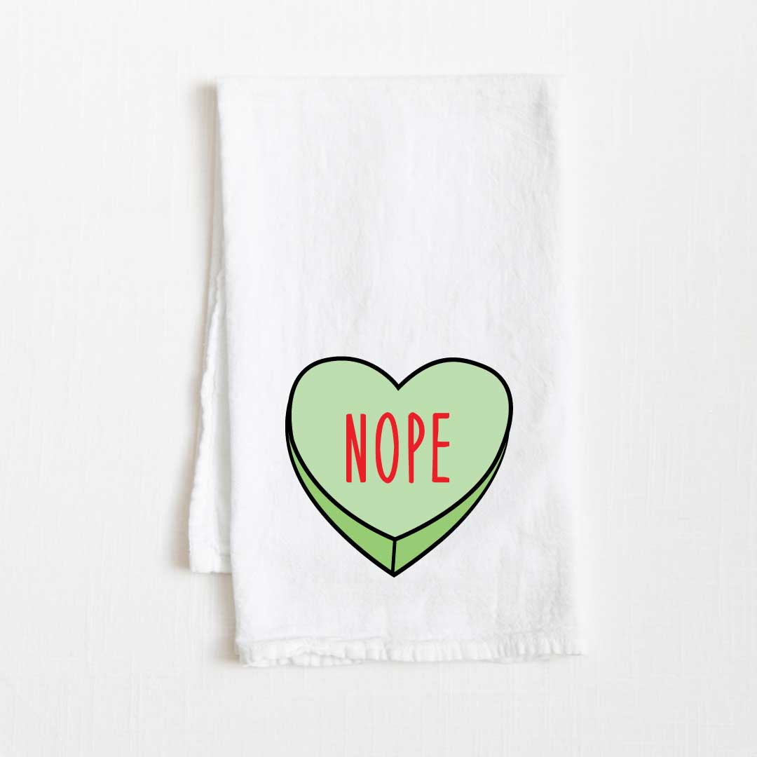 Nope Sweetheart Flour Sack Kitchen Towel - 36” x 32”