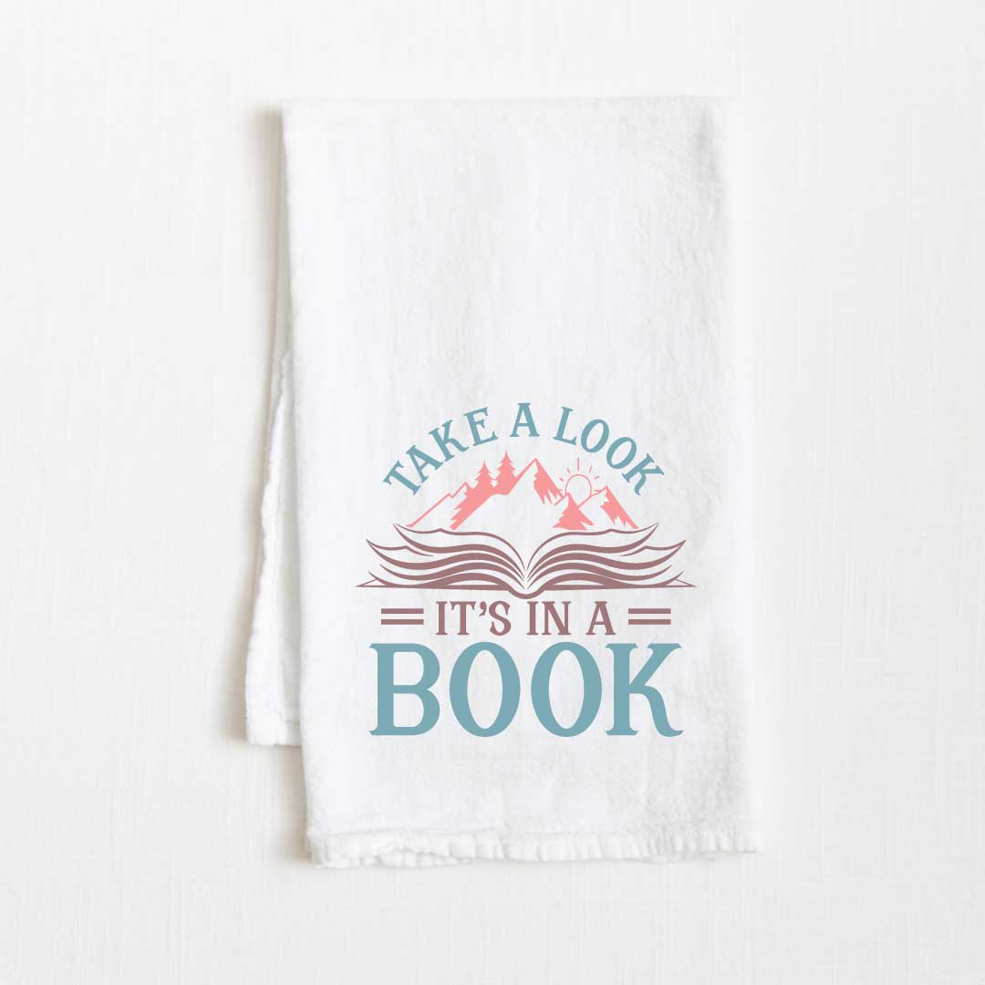 Take A Look It's In A Book Flour Sack Kitchen Towel - 36” x 32”